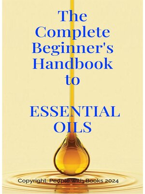 cover image of The Complete Beginner's Handbook to Essential Oils